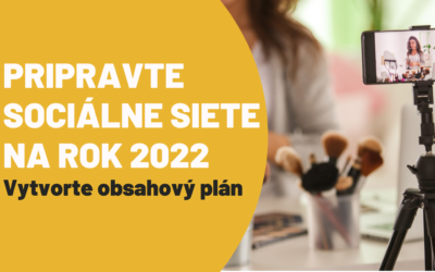 Obsahový plán – Pripravte svoj obsah na rok 2022